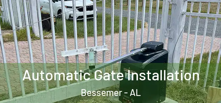 Automatic Gate Installation Bessemer - AL