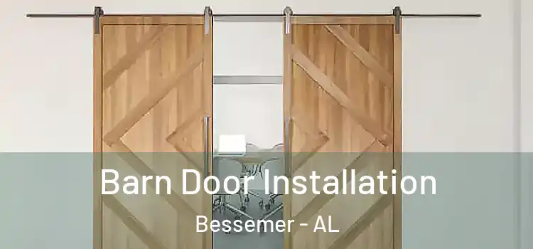 Barn Door Installation Bessemer - AL