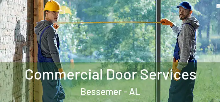 Commercial Door Services Bessemer - AL