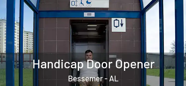 Handicap Door Opener Bessemer - AL