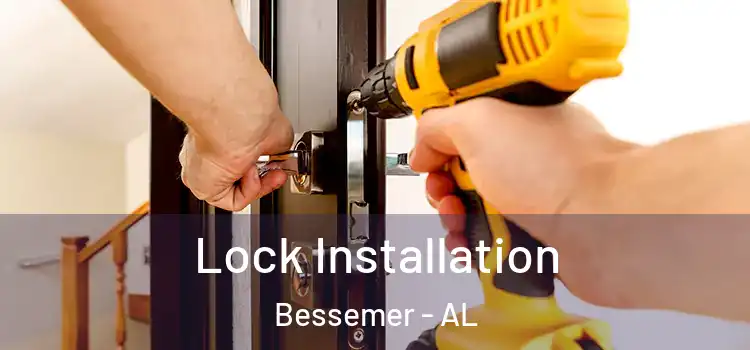 Lock Installation Bessemer - AL