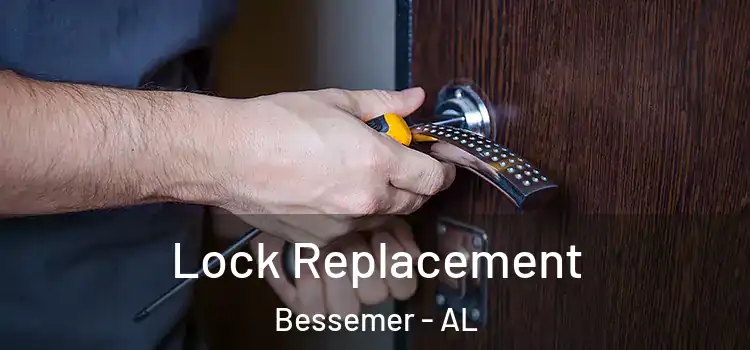 Lock Replacement Bessemer - AL